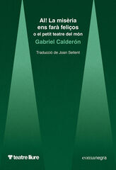 AI! La misèria ens farà feliços