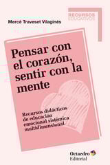 Pensar con el corazón, sentir con la mente Pensar con el corazón, sentir con la mente