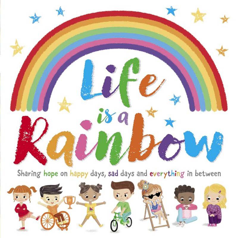 Life is a rainbow