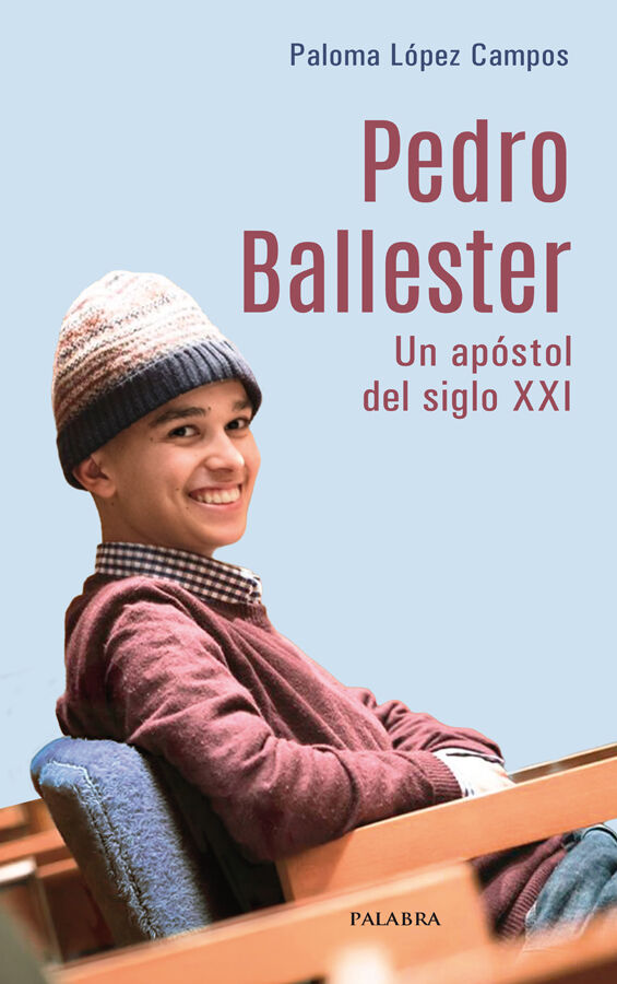 Pedro Ballester. Un ap&oacute;stol del siglo XXI