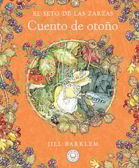 El Seto de las Zarzas. Cuento de otoño (Nueva edición) El Seto de las Zarzas. Cuento de otoño (Nueva edición)