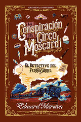 La conspiración del Circo Moscardi La conspiración del Circo Moscardi