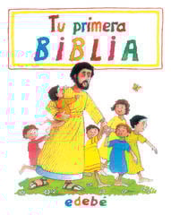 Tu primera Biblia Tu primera Biblia