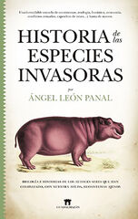 Historia de las especies invasoras Historia de las especies invasoras
