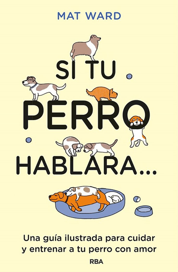 Si tu perro hablara...