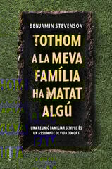 Tothom a la meva família ha matat algú Tothom a la meva família ha matat algú