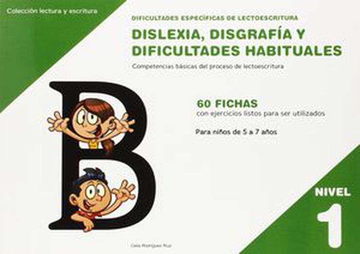Dificultades específicas de lectoescritura: dislexia, disgrafía y dificultades habituales