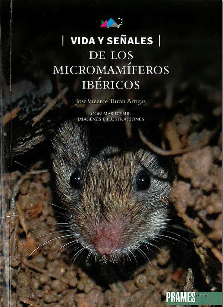 Vida y señales de los micromamíferos ibéricos