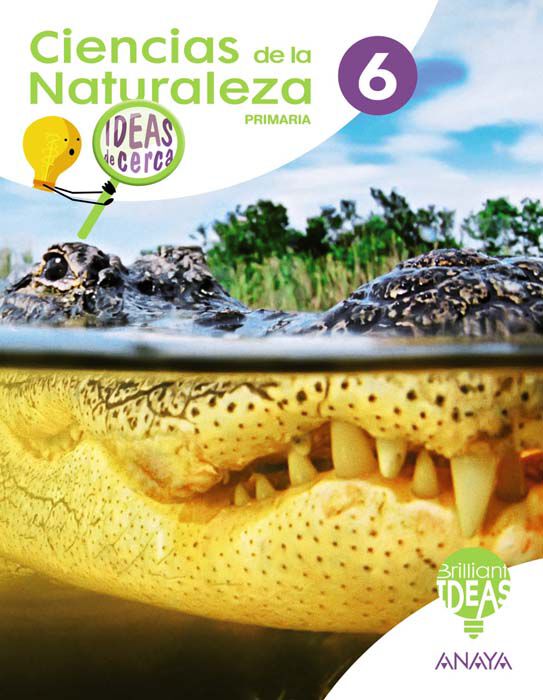 Ciencias de la Naturaleza 6. Ideas de Cerca