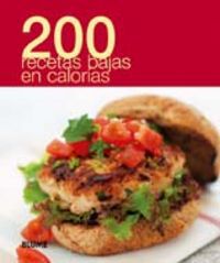 200 recetas bajas en calor&iacute;as