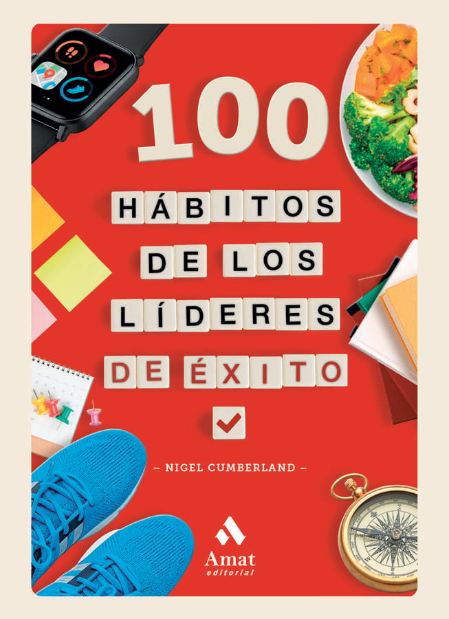 100 h&aacute;bitos de los l&iacute;deres de &eacute;xito