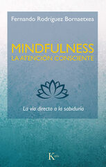 Mindfulness la atención consciente Mindfulness la atención consciente