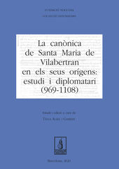 La canònica de Santa Maria de Vilabertran en els seus orígens: estudi i diplomatari (969-1108)