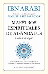 Maestros espirituales de Al-Ándalus Maestros espirituales de Al-Ándalus