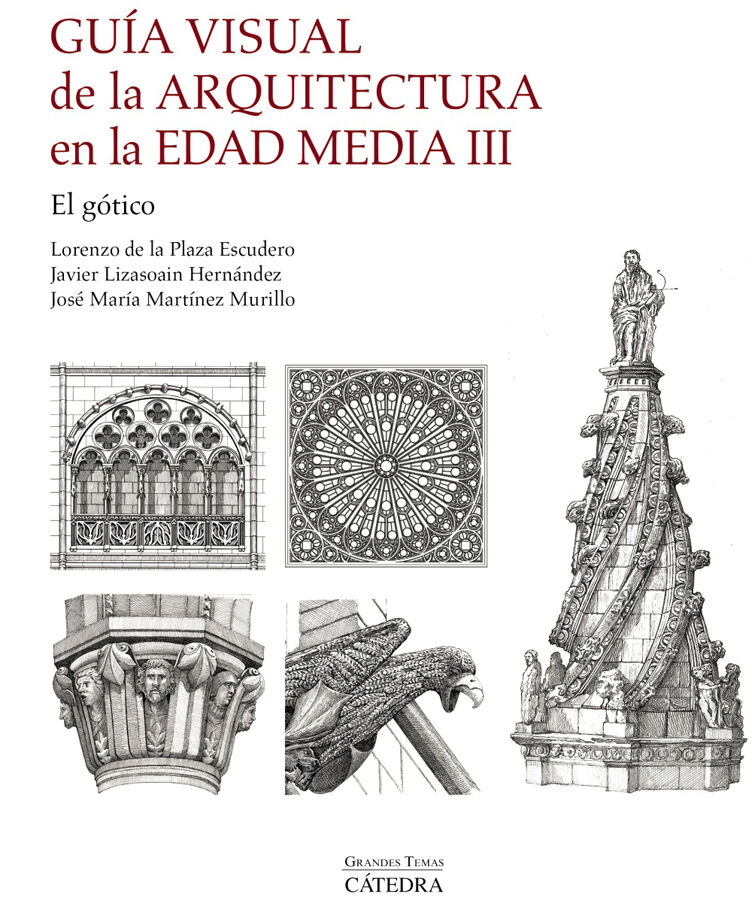 Gu&iacute;a visual de la arquitectura en la Edad Media III. El g&oacute;tico