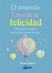 El pequeño Libro de la felicidad El pequeño Libro de la felicidad
