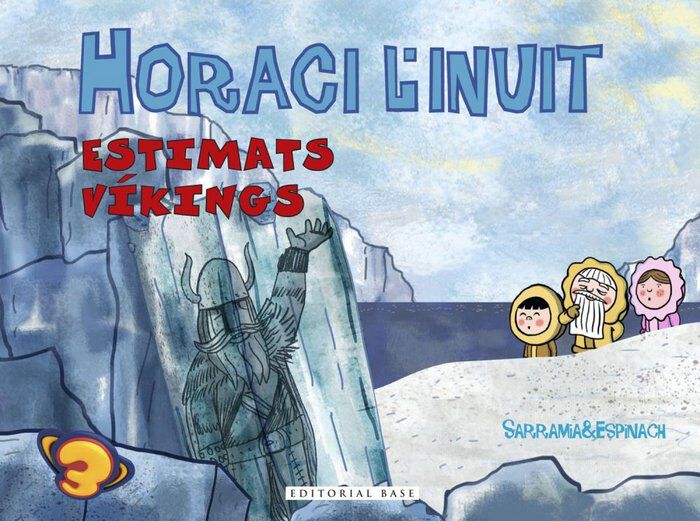 Horaci l'inuit. Estimats v&iacute;kings