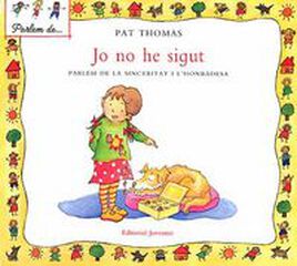 Jo no he sigut Jo no he sigut