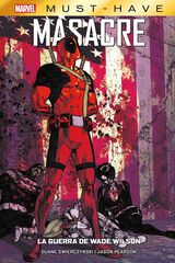 Masacre: La guerra de Wade Wilson Masacre: La guerra de Wade Wilson