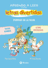 Aprendo a leer con las letras divertidas, 2. Perdidas en la selva Aprendo a leer con las letras divertidas, 2. Perdidas en la selva