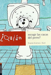 ¿Quién recoge las cacas del perro? ¿Quién recoge las cacas del perro?