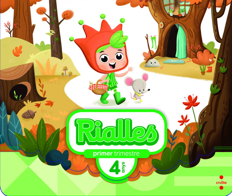 Rialles. 4 anys, 1 Trimestre