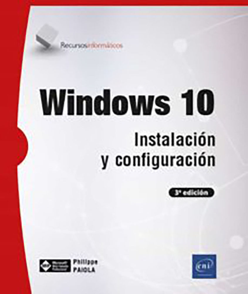 Windows 10 - Instalaci&oacute;n y configuraci&oacute;n
