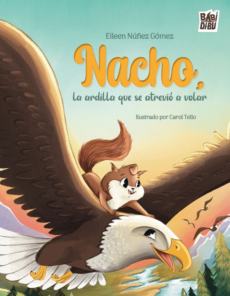 Nacho, la ardilla que se atrevió a volar