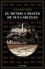 El mundo a través de sus cárceles El mundo a través de sus cárceles