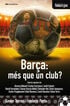 Barça, més que un club? Barça, més que un club?