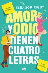 Amor y odio tienen cuatro letras Amor y odio tienen cuatro letras