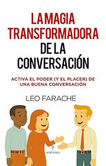 La magia transformadora de la conversación La magia transformadora de la conversación
