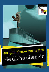 He dicho silencio He dicho silencio