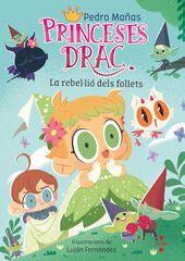 Princeses Drac 17: La rebel·lió dels follets Princeses Drac 17: La rebel·lió dels follets