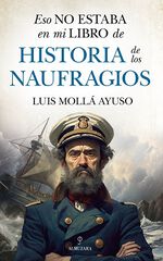 Eso no estaba en mi libro de historia de los naufragios Eso no estaba en mi libro de historia de los naufragios