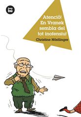 Atenció! En Vranex sembla de tot inofens