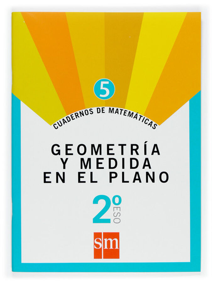 Cuaderno 5 de matem&aacute;ticas. 2&ordm; ESO. Geometr&iacute;a y medida en el plano