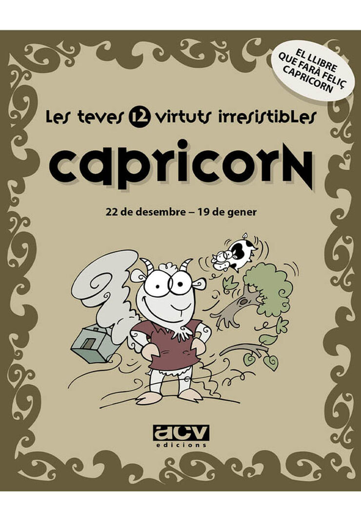 Les teves 12 virtuts irresistibles: Capricorn