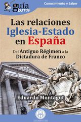 GuíaBurros: Las relaciones Iglesia-Estado en España GuíaBurros: Las relaciones Iglesia-Estado en España