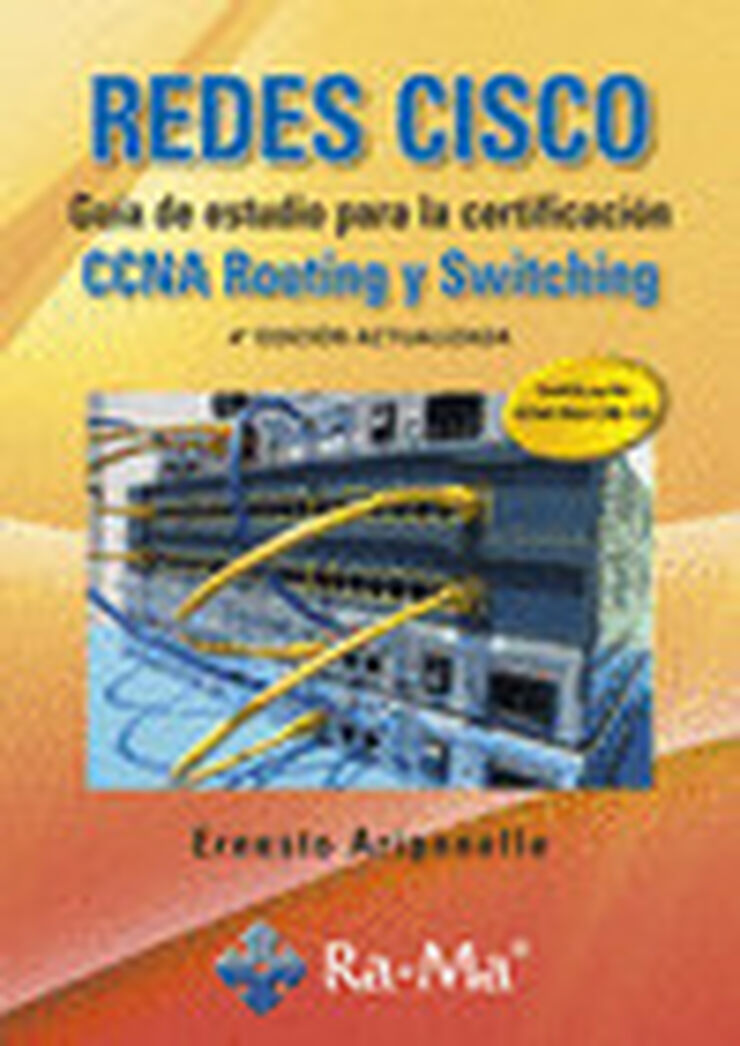 REDES CISCO. Guía de estudio para la certificación CCNA Routing y Switching