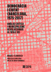 Democràcia i ciutat (Barcelona 1975-2017) Democràcia i ciutat (Barcelona 1975-2017)
