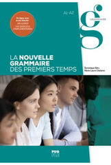 La nouvelle grammaire des premier temps (A1-A2)