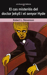 El cas misteriós del Dr. Jekyll i el senyor Hyde El cas misteriós del Dr. Jekyll i el senyor Hyde