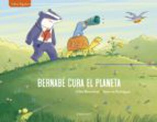 Bernabé cura el planeta Bernabé cura el planeta