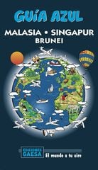 Malasia, Singapur y Brunei Malasia, Singapur y Brunei