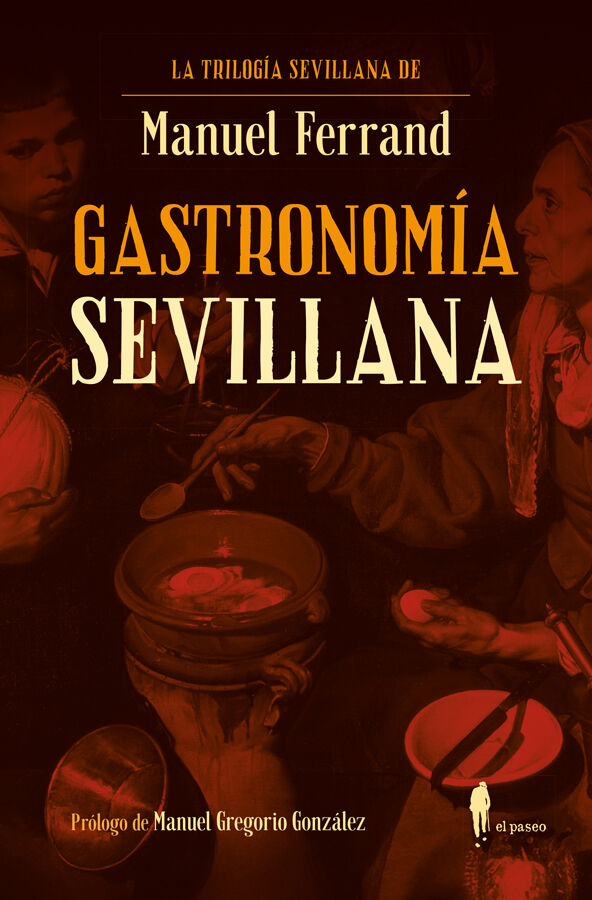 Gastronom&iacute;a sevillana
