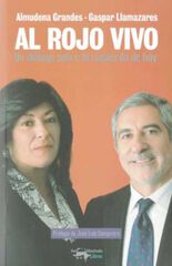 Al rojo vivo: un diálogo sobre la izquierda de hoy Al rojo vivo: un diálogo sobre la izquierda de hoy