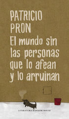 El mundo sin las personas que lo afean y lo arruinan El mundo sin las personas que lo afean y lo arruinan