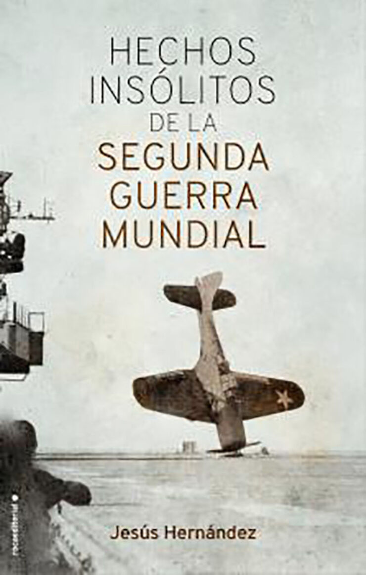 Hechos insólitos de la II Guerra Mundial