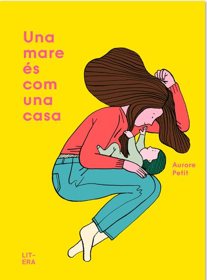 Una mare és com una casa Una mare és com una casa